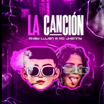 La Cancion by Rhay Luján