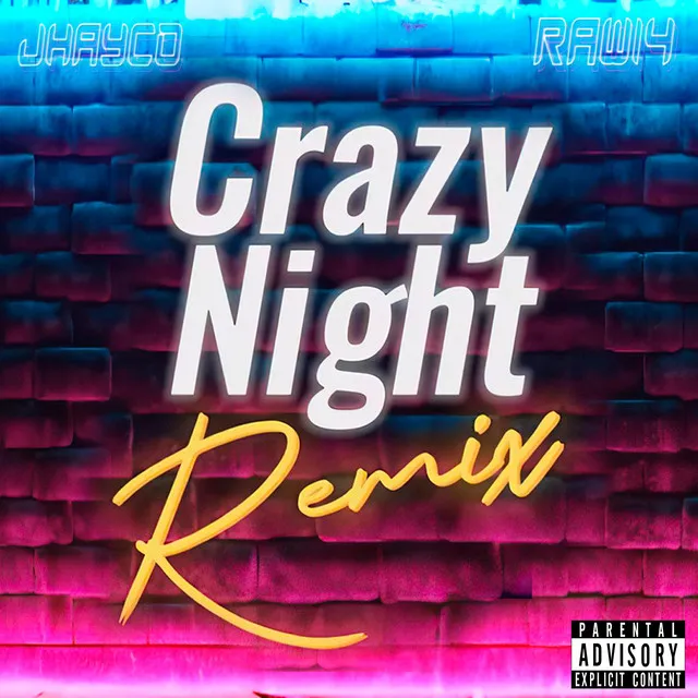 Crazy Night - Remix