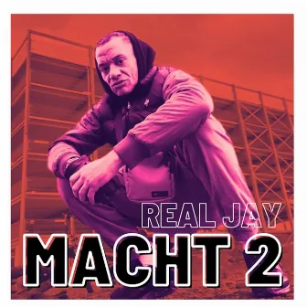 Macht 2 by Real Jay