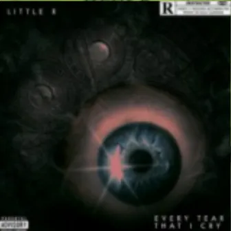 Every tear that i cry by Little R