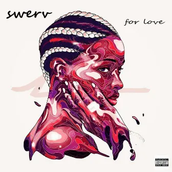 For Love by Swerv