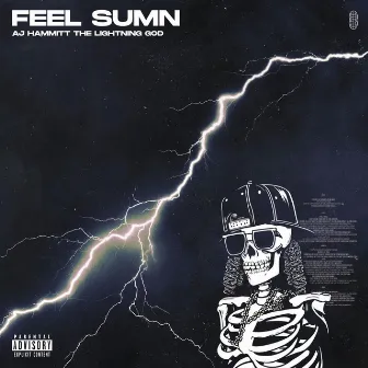 Feel Sumn by AJ Hammitt