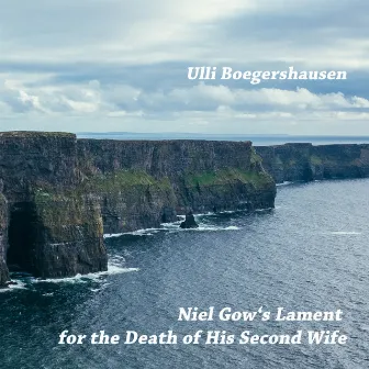 Niel Gow's Lament for the Death of His Second Wife by Niel Gow