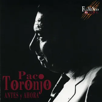 Antes y Ahora by Paco Toronjo