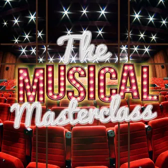 The Musical Masterclass by The Musicals