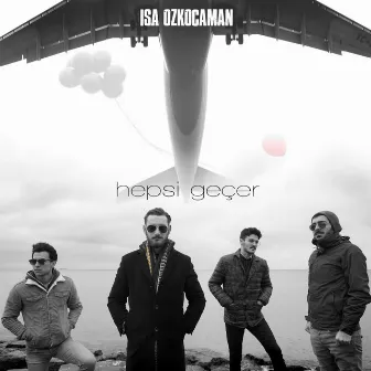 Hepsi Geçer by İsa Özkocaman