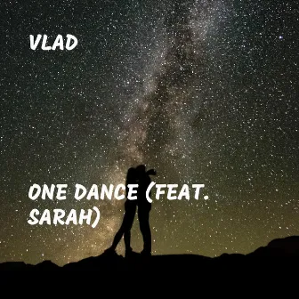 One Dance by Vlad