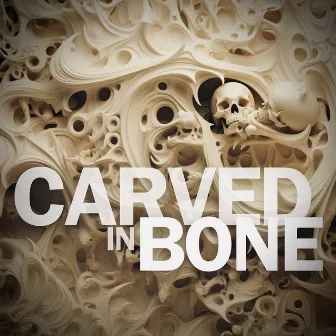 Carved in Bone by Rob Pagan