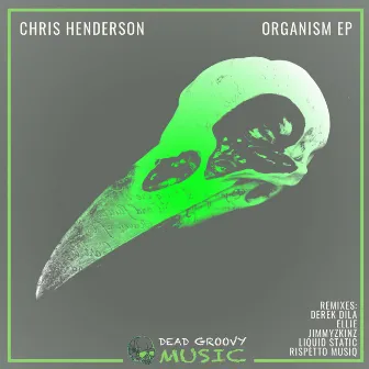 Organism by Chris Henderson