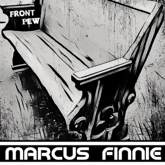 Front Pew (Live) by Marcus Finnie