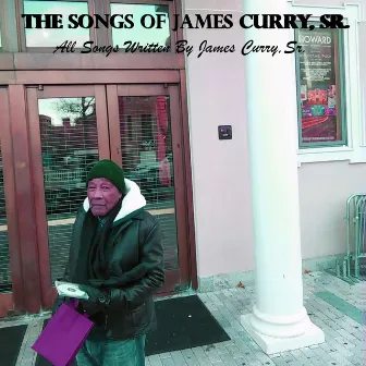 The Songs of James Curry, Sr. by Sr.