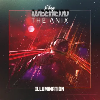 Illumination (feat. The Anix) by The Anix