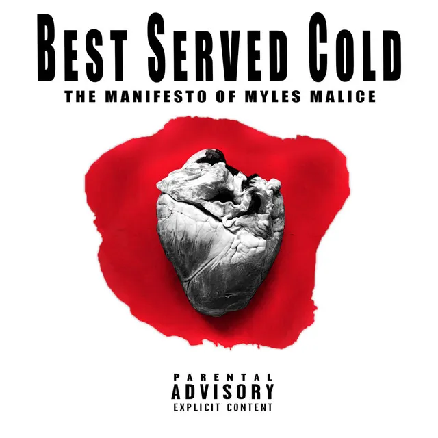 BEST SERVED COLD - The Manifesto of Myles Malice