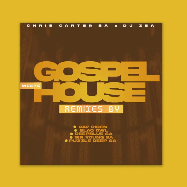 Gospel Meets House - Sir Young SA Simplified Mix