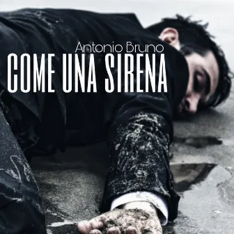 Come una sirena by Antonio Bruno