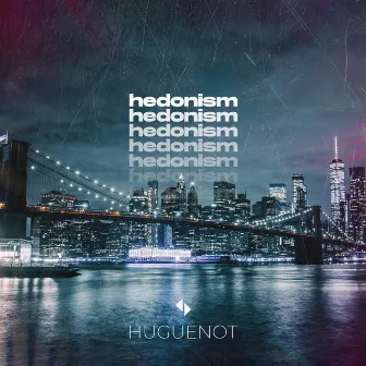 hedonism by Huguenot