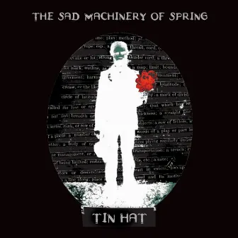 The Sad Machinery Of Spring by Tin Hat