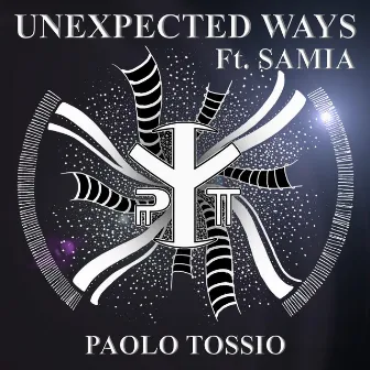 Unexpected Ways by Paolo Tossio