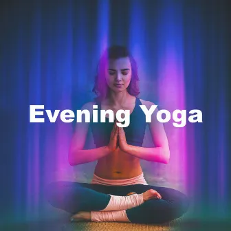 Evening Yoga by Universal Balance