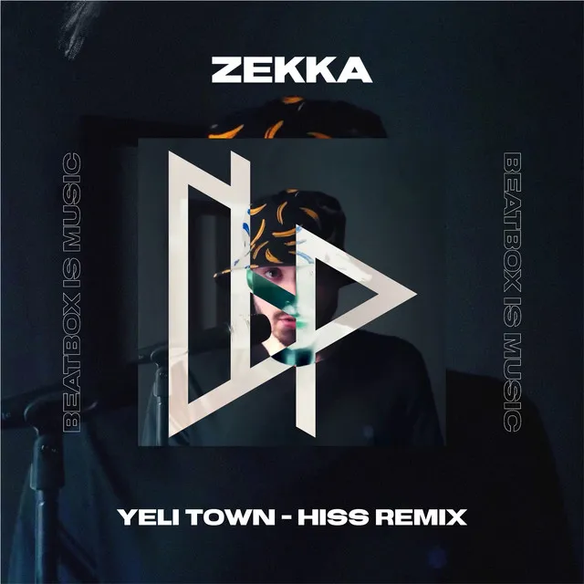 Yeli Town - Hiss Remix