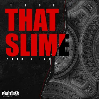 That Slime by TYSF