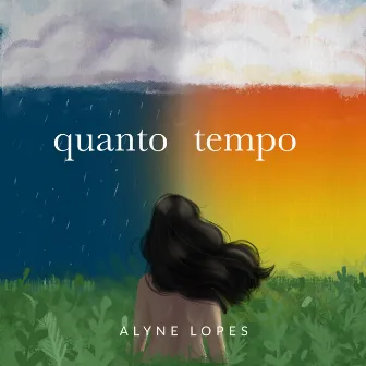 quanto tempo by Alyne Lopes