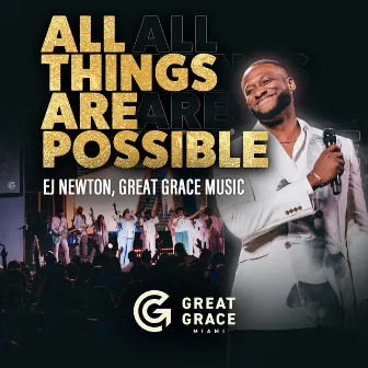 All Things Are Possible (Live) by Great Grace Music