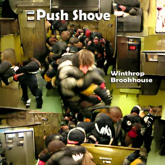 Push Shove by Winthrop Brookhouse