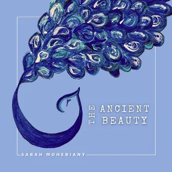 The Ancient Beauty (Live) by Sarah Mohebiany