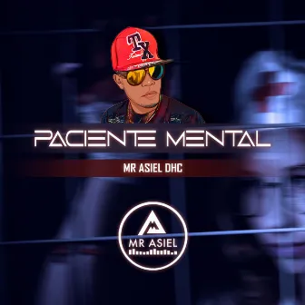 Paciente Mental by Mr Asiel DHC