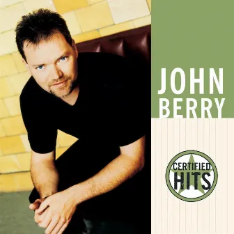 Certified Hits by John Berry