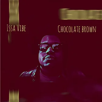 Issa Vibe by Chocolate Brown