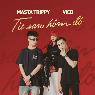 Từ Sau Hôm Đó by Masta Trippy