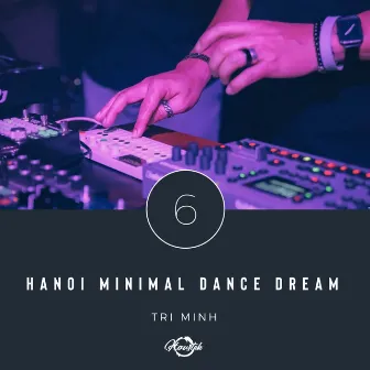 Hanoi Minimal Dance Dream by Tri Minh