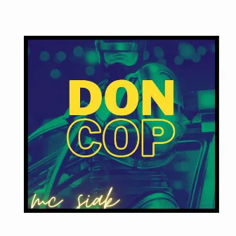 Don Cop (Traficamos Flow) by MC Siak