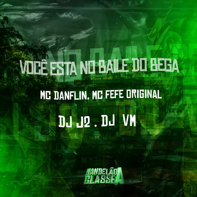 Você Está no Baile do Bega