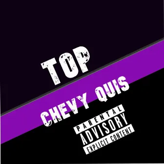 TOP by Chevy Quis