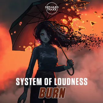 Burn by System of Loudness