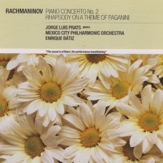 Rachmaninov: Piano Concerto No.2; Rhapsody on a Theme of Paganini by Mexico City Philharmonic Orchestra