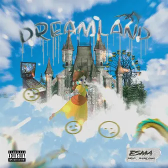 DREAMLAND by Esma