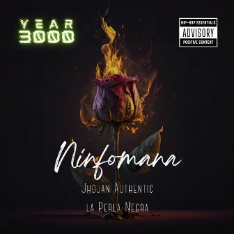 Ninfomana (Year 3000) by Jhojan Authentic