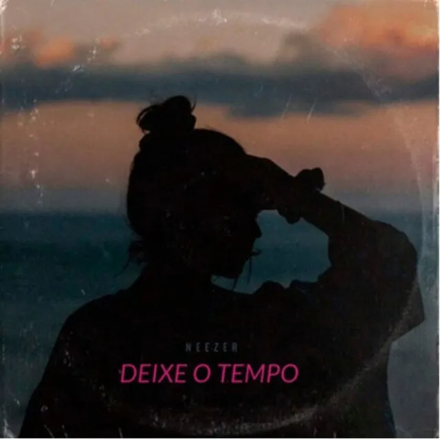 Deixe o Tempo