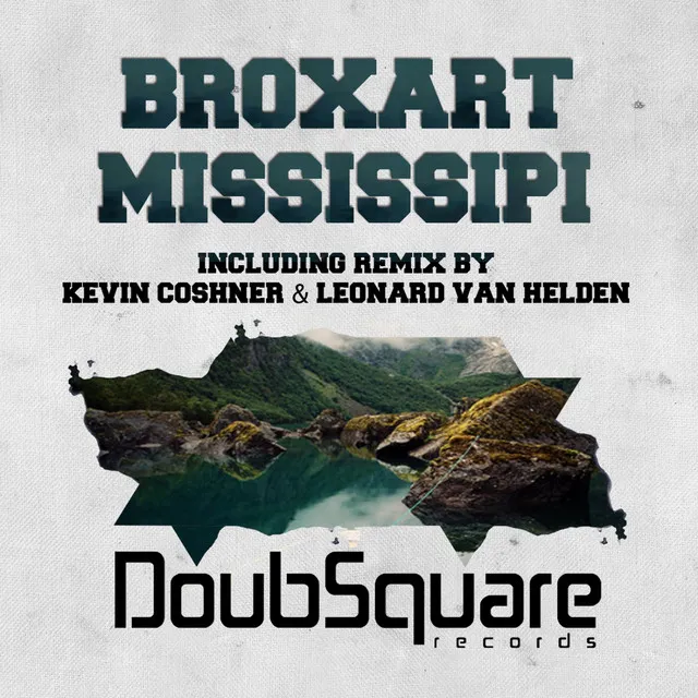 Mississipi - Kevin Coshner & Leonard Van Helden Remix