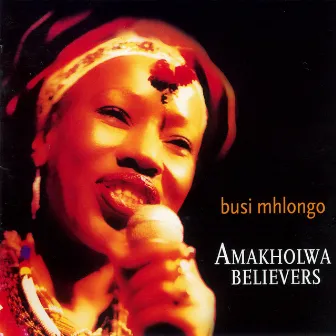 Amakholwa Believers by Busi Mhlongo