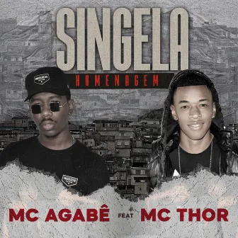 Singela Homenagem by Mc Agabê