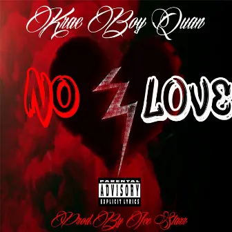 No Love by Krae Boy Quan