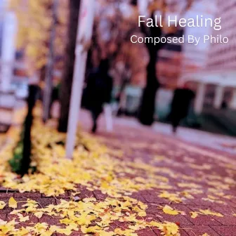 fall healing by Philo