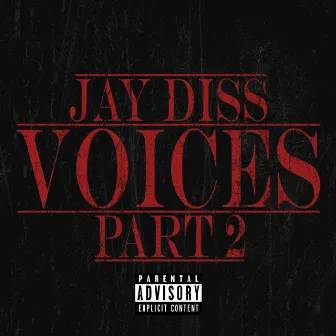 VOICES Pt. 2 by Jay Diss