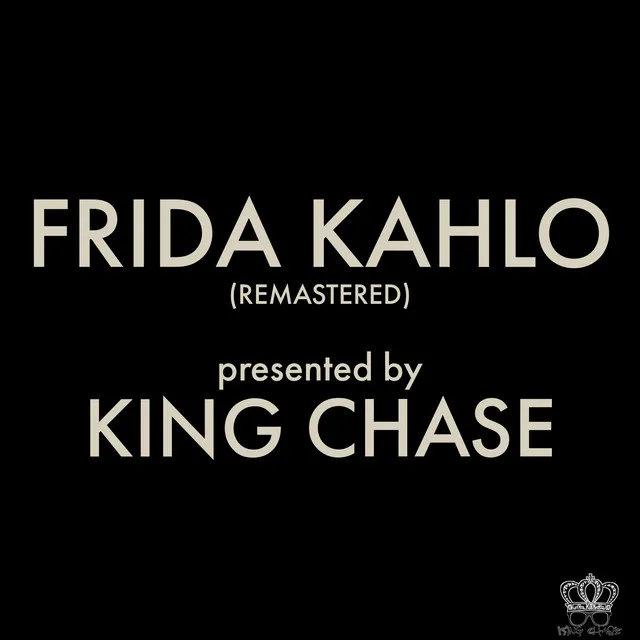 FRIDA KAHLO - REMASTERED