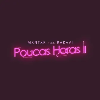 Poucas Horas II by Mxntxr